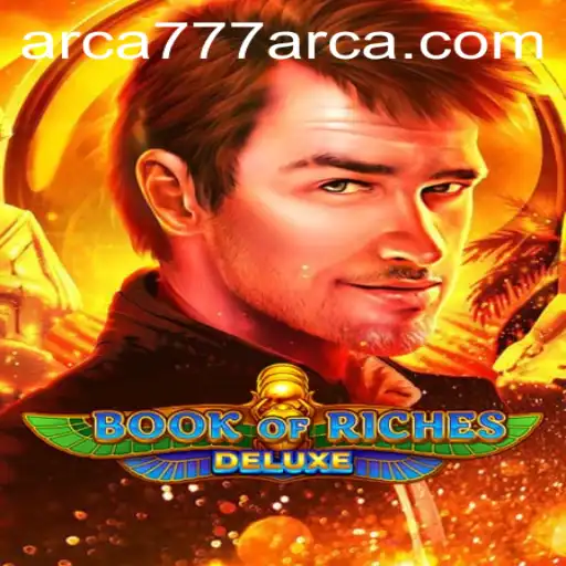 Discovering Book of Riches Deluxe: An Engaging Journey into the World of ARCA777