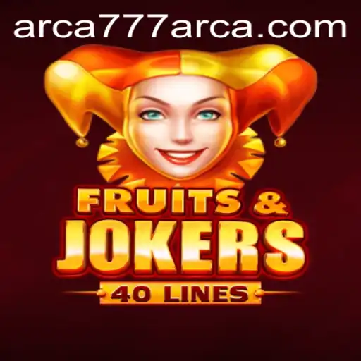 Discover the Thrilling World of FruitsAndJokers40 with ARCA777